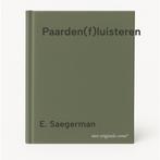 Paarden(f)luisteren 9789090259055 E. Saegerman, Boeken, Verzenden, Zo goed als nieuw, E. Saegerman