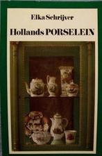 Hollands porselein 9789022842362 Elka Schrijver, Verzenden, Gelezen, Elka Schrijver