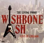 cd - Wishbone Ash - The Living Proof, Live In Chicago, Cd's en Dvd's, Verzenden, Zo goed als nieuw