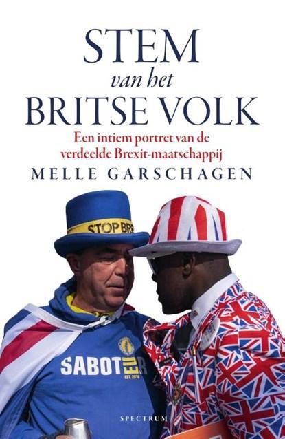 Stem van het Britse volk | 9789000364411 | Melle Garschagen, Boeken, Literatuur, Zo goed als nieuw