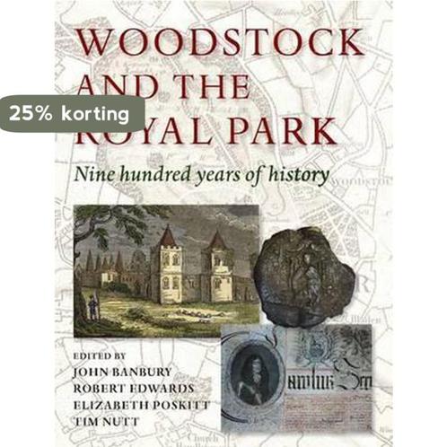 Woodstock and the Royal Park 9781906725402 John Banbury, Boeken, Overige Boeken, Gelezen, Verzenden