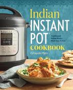 Indian Instant Pot(r) Cookbook: Traditional Indian Dishes, Verzenden, Zo goed als nieuw, Urvashi Pitre