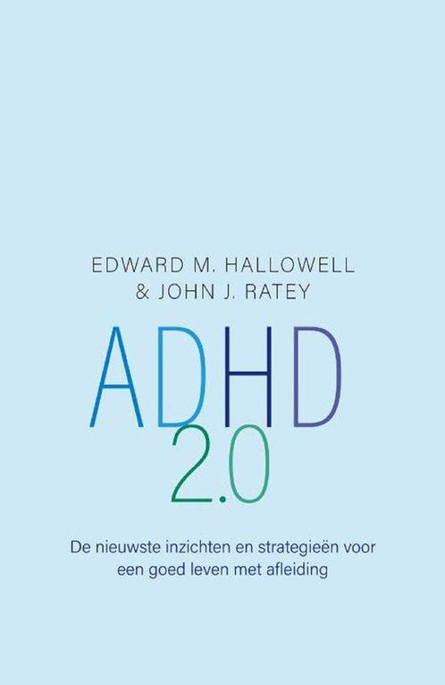 9789057125751 ADHD 2.0 Edward M. Hallowell, Boeken, Psychologie, Nieuw, Verzenden