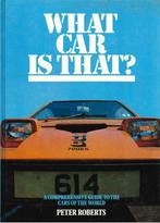 WHAT CAR IS THAT? A GUIDE TO THE CARS OF THE WORLD, Boeken, Auto's | Boeken, Gelezen, Peter Roberts, Verzenden, Overige merken