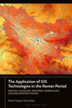 9781350433700 The Application of GIS Technologies in the ..., Boeken, Verzenden, Nieuw, Pedro Trapero Fernandez