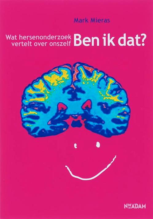 Ben ik dat? 9789046802168 Mark Mieras, Boeken, Psychologie, Gelezen, Verzenden