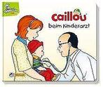Caillou beim Kinderarzt  Book, Boeken, Gelezen, Not specified, Verzenden