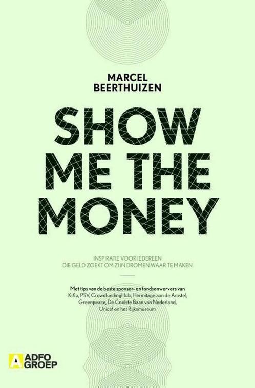 Show me the money 9789491560644 Marcel Beerthuizen, Boeken, Economie, Management en Marketing, Gelezen, Verzenden