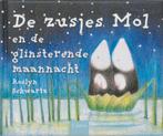 De Zusjes Mol En De Glinsterende Maannacht 9789044803129, Boeken, Kinderboeken | Kleuters, Gelezen, Verzenden, Roslyn Schwartz