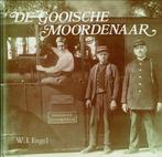 De Gooische Moordenaar 9789064550249 Engel, Verzenden, Gelezen, Engel