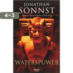 Waterspuwer 9789022321492 Jonathan. Sonnst, Verzenden, Zo goed als nieuw, Jonathan. Sonnst