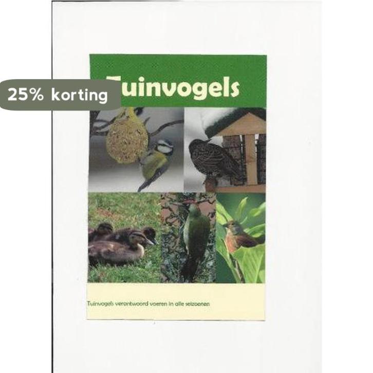 Tuinvogels - Verantwoord voeren in alle seizoenen, Boeken, Literatuur, Gelezen, Verzenden
