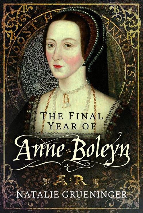 9781399022712 The Final Year of Anne Boleyn, Boeken, Biografieën, Nieuw, Verzenden