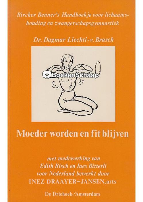 Moeder worden en fit blijven Dagmar Liechi-v. Brasch, Boeken, Gezondheid, Dieet en Voeding, Verzenden