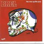 cd - Jacques Brel - Ne Me Quitte Pas, Cd's en Dvd's, Verzenden, Zo goed als nieuw
