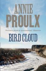 Bird Cloud 9780007231997 Annie Proulx, Verzenden, Gelezen, Annie Proulx