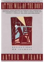 At the Will of the Body Arthur W. Frank, Verzenden, Gelezen