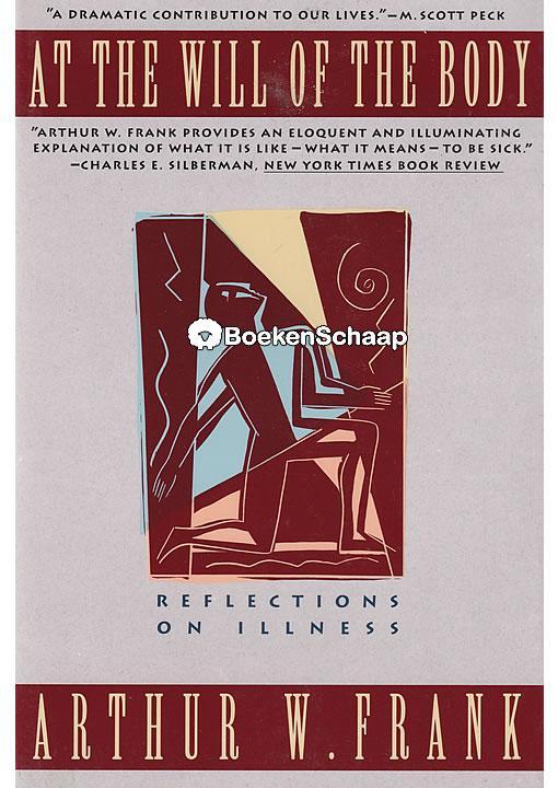 At the Will of the Body Arthur W. Frank, Boeken, Esoterie en Spiritualiteit, Gelezen, Verzenden