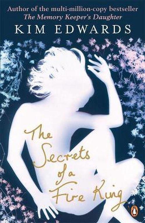 The Secrets of a Fire King 9780141034577 Kim Edwards, Boeken, Taal | Engels, Gelezen, Verzenden