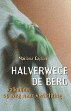 Halverwege de berg 9789020282528 M. Caplan, Verzenden, Gelezen, M. Caplan