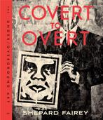 9780847846214 Obey Covert To Overt Shepard Fairey, Verzenden, Nieuw, Shepard Fairey