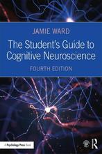 The Students Guide to Cognitive Neuroscience 9781138490543, Verzenden, Zo goed als nieuw