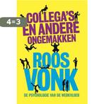 Collegas en andere ongemakken 9789491845543 Roos Vonk, Boeken, Verzenden, Zo goed als nieuw, Roos Vonk