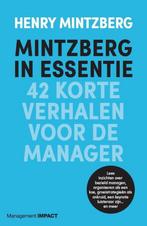 Mintzberg in essentie 9789462763302 Henry Mintzberg, Verzenden, Zo goed als nieuw, Henry Mintzberg