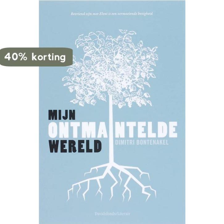 Mijn ontmantelde wereld 9789063065676 Dimitri Bontenakel, Boeken, Romans, Zo goed als nieuw, Verzenden