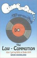 Shankland, David : Do the Low-Commotion: How I Got My Kicks, Boeken, Verzenden, Gelezen, David Shankland