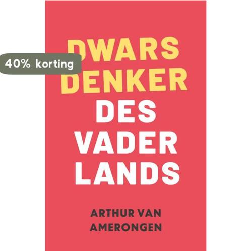 Dwarsdenker des vaderlands / Arthur van Amerongen. De, Boeken, Hobby en Vrije tijd, Zo goed als nieuw, Verzenden