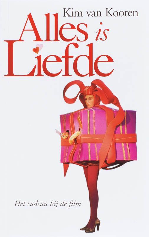 Alles is liefde 9789061698364 Kim van Kooten, Boeken, Overige Boeken, Zo goed als nieuw, Verzenden