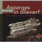 Asperges in olieverf 9789040090622 L. Missel, Verzenden, Zo goed als nieuw, L. Missel