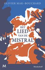 9789029094559 Het lied van de mistral | Tweedehands, Boeken, Olivier Mak-Bouchard, Zo goed als nieuw, Verzenden