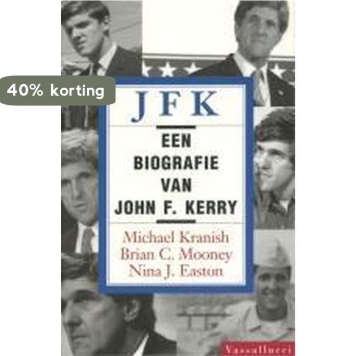 JFK - een biografie van John F. Kerry 9789050005746, Boeken, Literatuur, Zo goed als nieuw, Verzenden