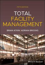 9781119707943 Total Facility Management Brian Atkin, Boeken, Verzenden, Nieuw, Brian Atkin
