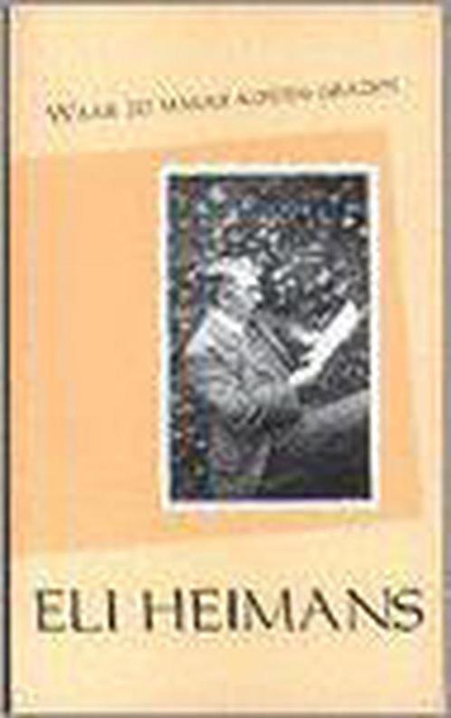 Waar Zo Makke Koeien Grazen 9789090131221 E. Heimans, Boeken, Overige Boeken, Gelezen, Verzenden