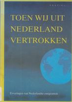 Toen wij uit Nederland vertrokken 9789052941189, Boeken, Verzenden, Gelezen, Nelly Schouw-Zaat
