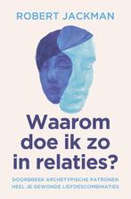 9789020222180 Waarom doe ik zo in relaties?, Verzenden, Nieuw, Robert Jackman