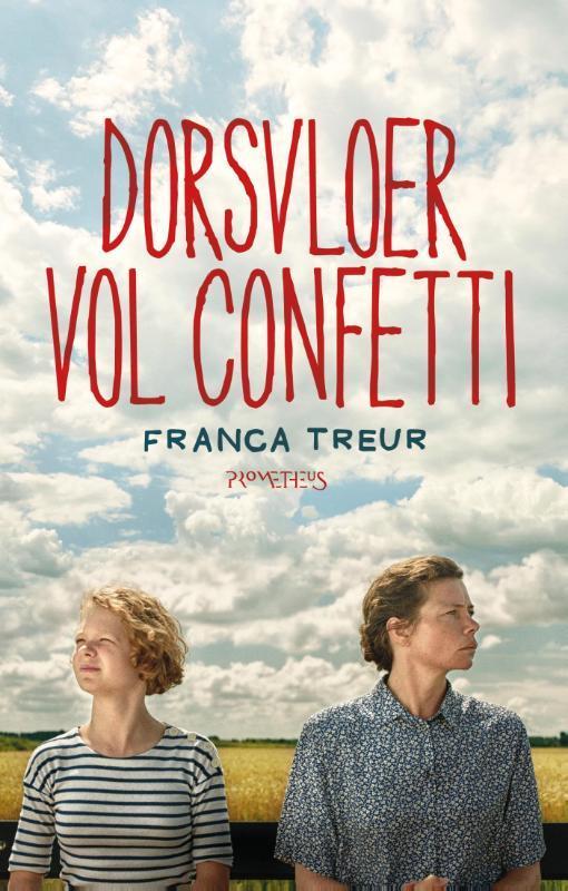 Dorsvloer vol confetti 9789044627046 Franca Treur, Boeken, Romans, Gelezen, Verzenden