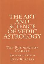The Art and Science of Vedic Astrology - Ryan Kurczak, Richa, Nieuw, Verzenden