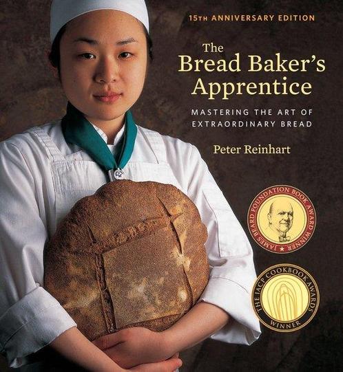 9781607748656 Bread Baker Aprentice 15th Aniversary Ed, Boeken, Kookboeken, Nieuw, Verzenden