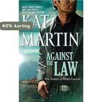 Against the Law 9780778329404 Kat Martin, Boeken, Verzenden, Gelezen, Kat Martin