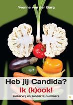 9789048424481 Heb jij Candida Ik kook! | Tweedehands, Boeken, Yvonne van der Burg, Zo goed als nieuw, Verzenden