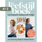 Het leefstijlboek van huisarts Tamara de Weijer, Boeken, Verzenden, Zo goed als nieuw, Tessy van den Boom