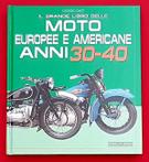 Il Grande Libro delle Moto Europee e Americane anni 30-40