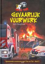 Gevaarlijk vuurwerk / Tim & Tor / 5 9789033630750, Boeken, Verzenden, Zo goed als nieuw, Adri Burghout