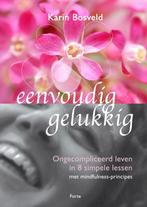 Eenvoudig gelukkig 9789058778468 Karin Bosveld, Boeken, Verzenden, Zo goed als nieuw, Karin Bosveld