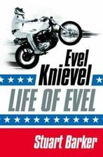 Life of Evel: Evel Knievel by Stuart Barker (Paperback), Gelezen, Stuart Barker, Verzenden