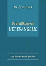 De prediking van het evangelie 9789033116964 C. Harinck, Verzenden, Gelezen, C. Harinck